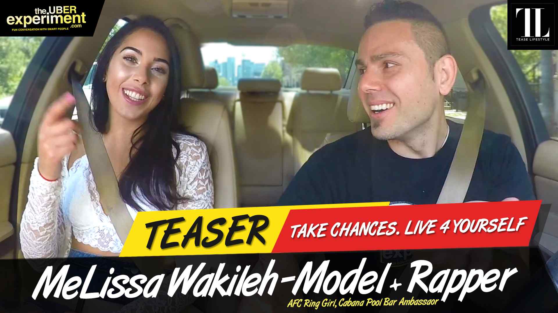 TAKE CHANCES. LIVE 4 YOURSELF - Model, AFC Girl MELISSA WAKILEH on The Uber Experiment Reality Show