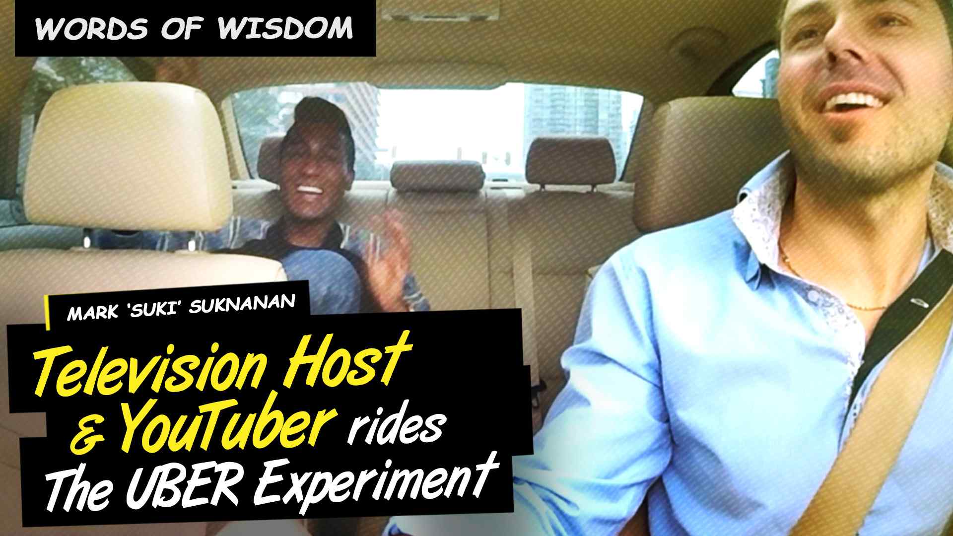 Words of Wisdom by TV Host & Youtuber Mark SUKI Suknanan on The UBER Experiment Reality Show