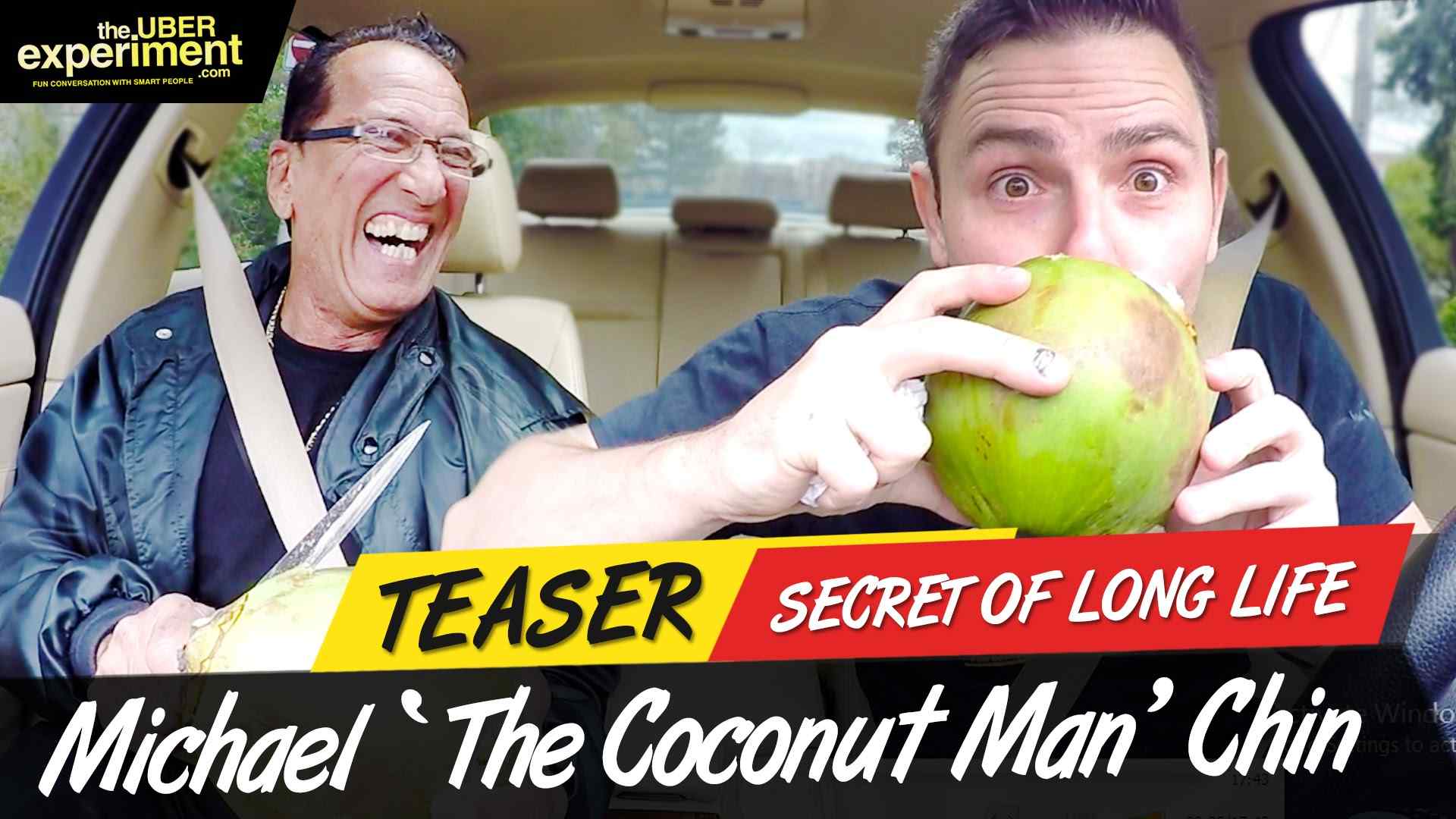 SECRET TO LONG LIFE - Musician, Actor & Big Party Coconut Man MICHAEL CHIN Rides The Uber Experiment