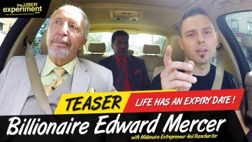 LIFE HAS AN EXPIRY DATE - Billionaire Edward Mercer on The UBER Experiment Reality Talk Show